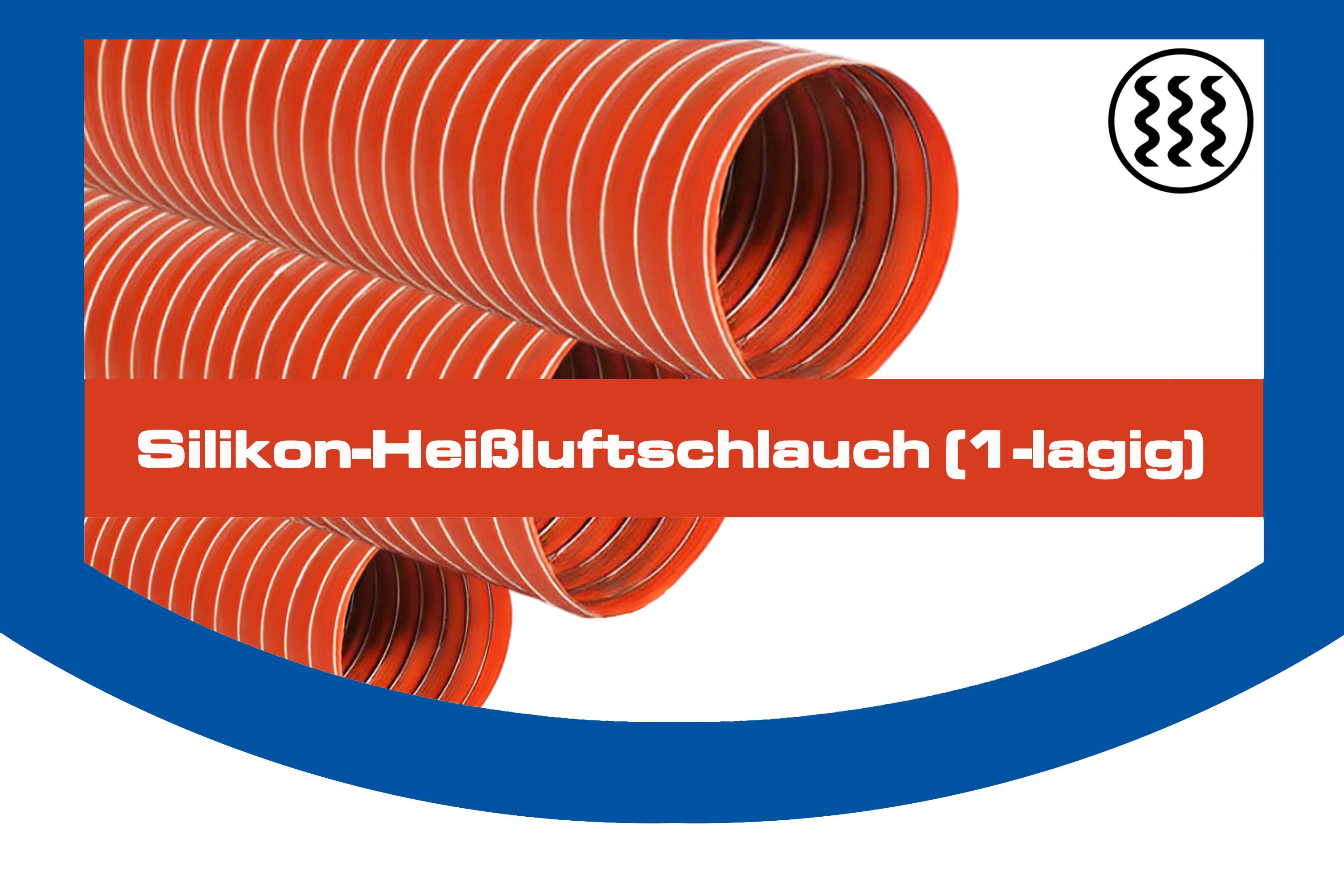 Silikon-Heißluftschlauch (1-lagig)