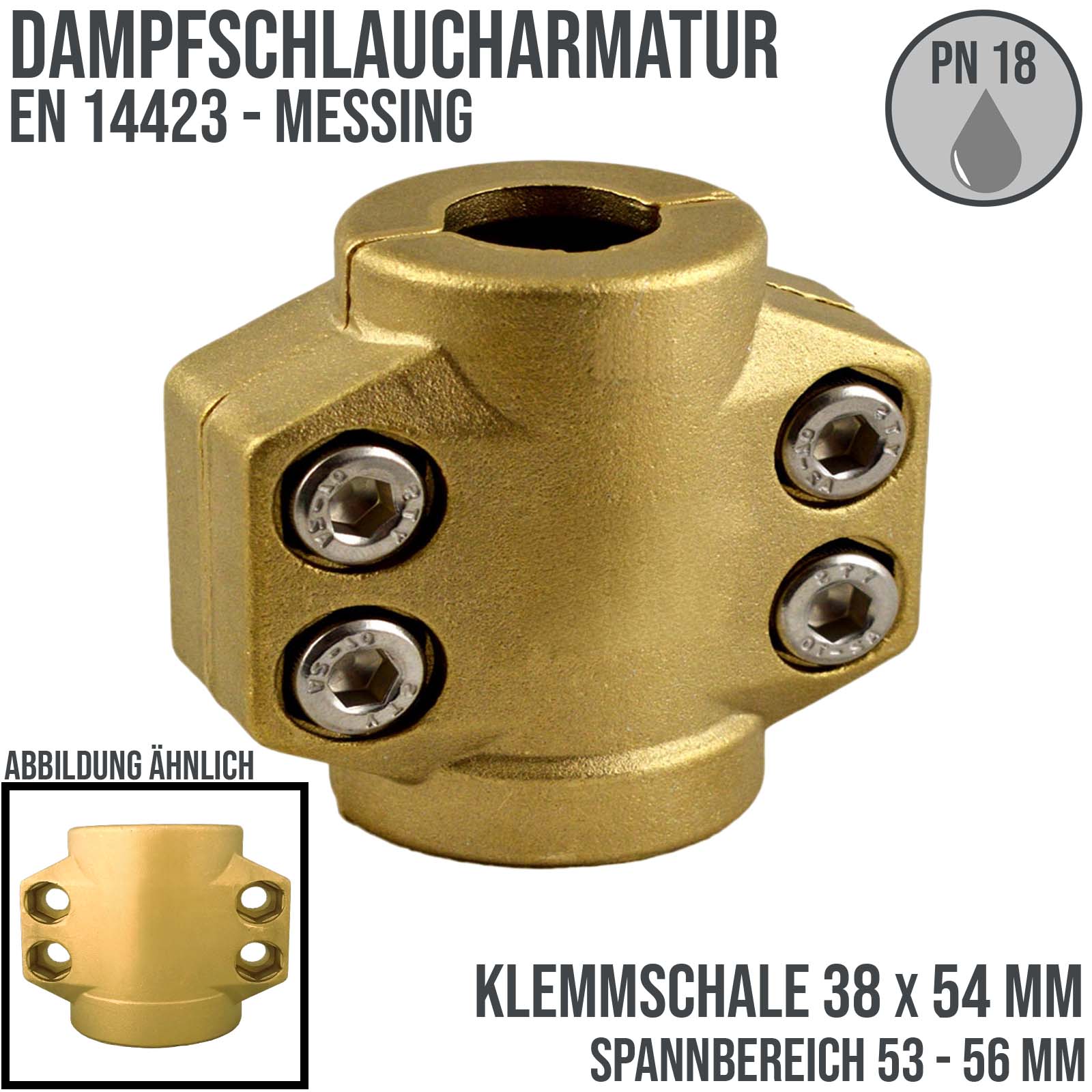 38 x 54 mm Klemmschale Dampfschlaucharmatur Messing - Spannbereich 53 - 56 mm - PN 18 bar