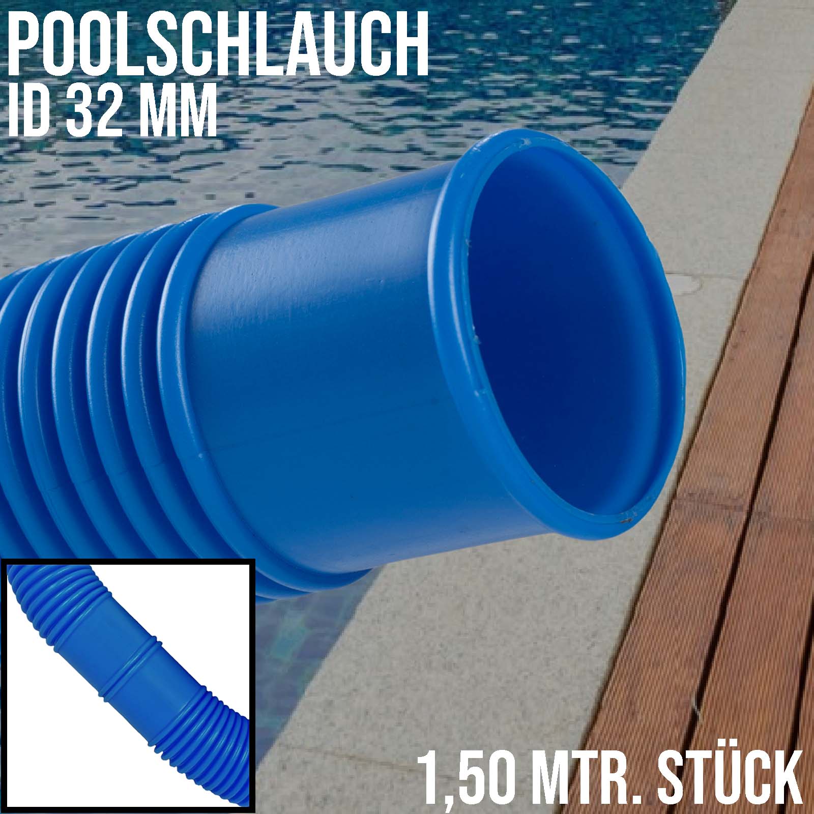 32 mm Schwimmbad Pool Solar Saug Ansaug Teich Schlauch blau - 1,5 m Stück