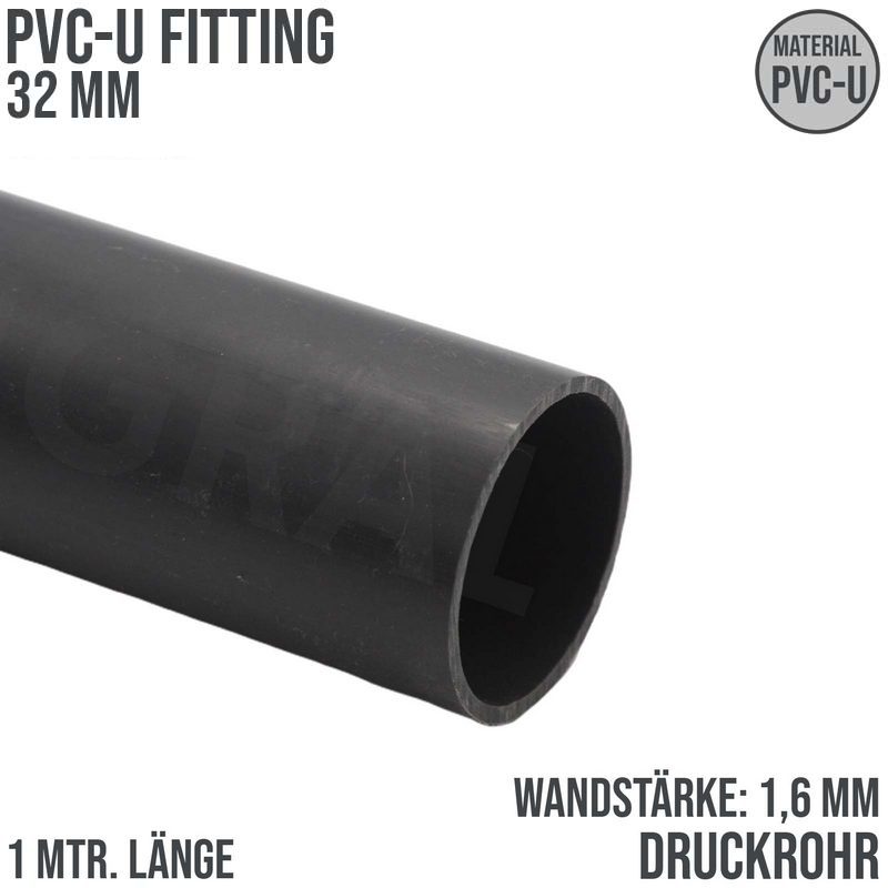 32 x 1,6 mm PVC Klebe Fitting Druck Kunststoff Rohr grau - 1 m Fixlänge - PN 10 bar