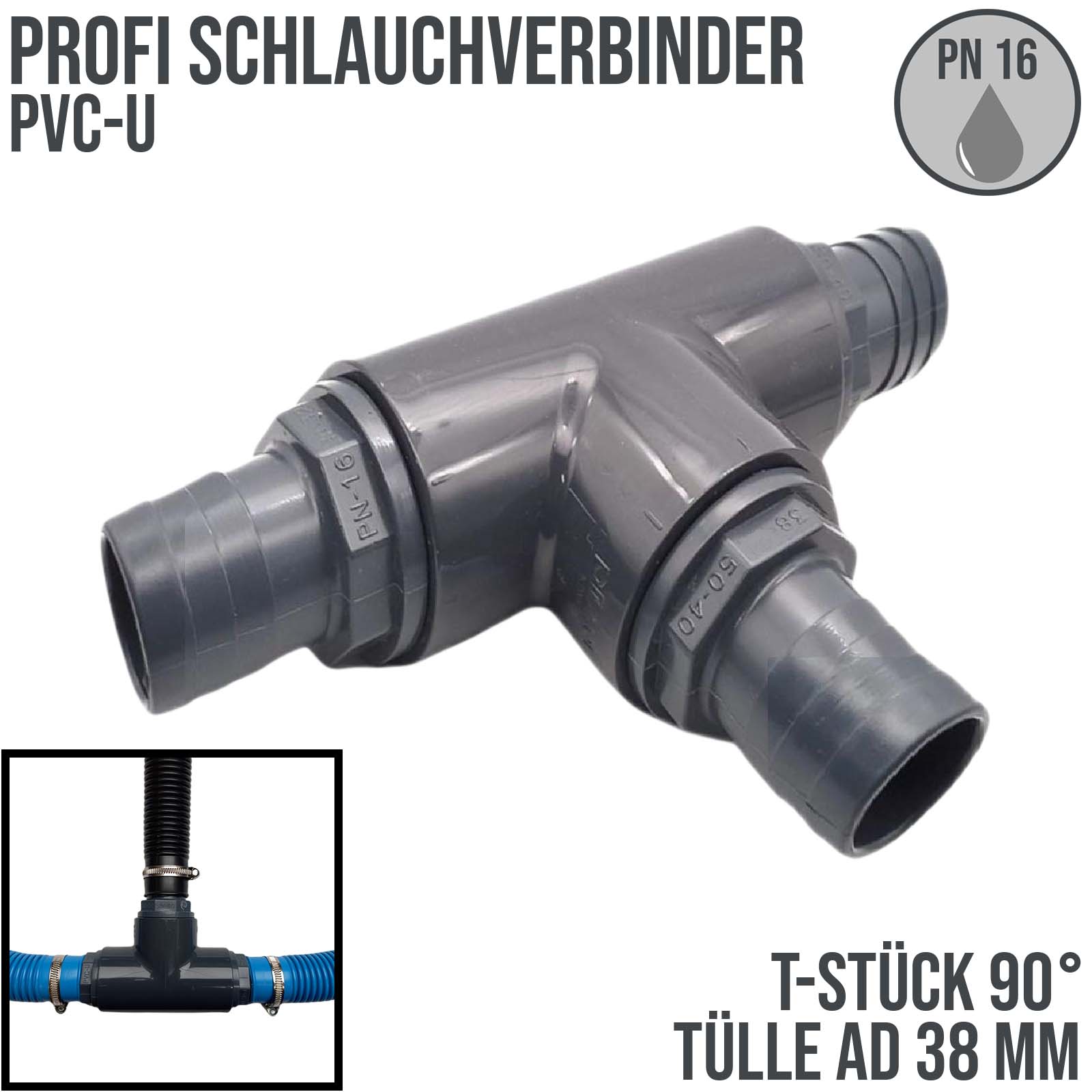 38 mm PVC PROFI T-Stück 90° Schlauch Verbinder Stutzen Tülle Pool Teich Garten - PN 10 bar