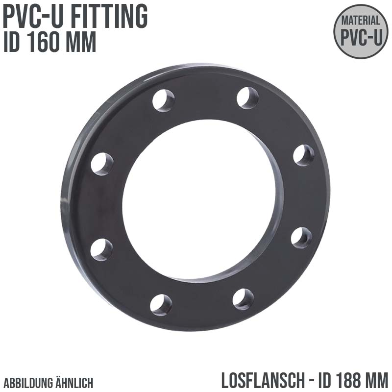 160 mm PVC Klebe Fitting Los Flansch Muffe Verbinder DN 150 - ID 188 mm - PN 10 bar