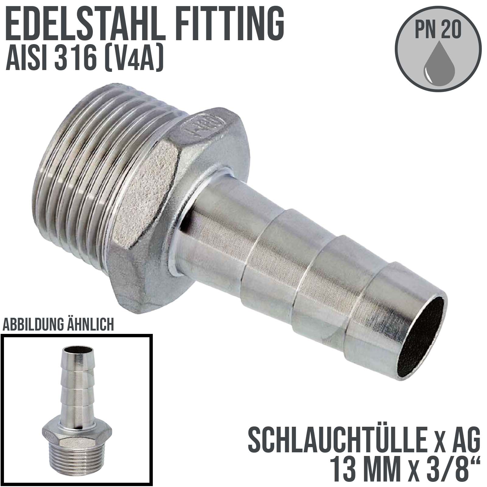 13 mm x 3/8" Zoll Schlauch Tülle Stutzen Außengewinde AG Nippel Edelstahl AISI 316 VA  Fitting - PN 20 bar