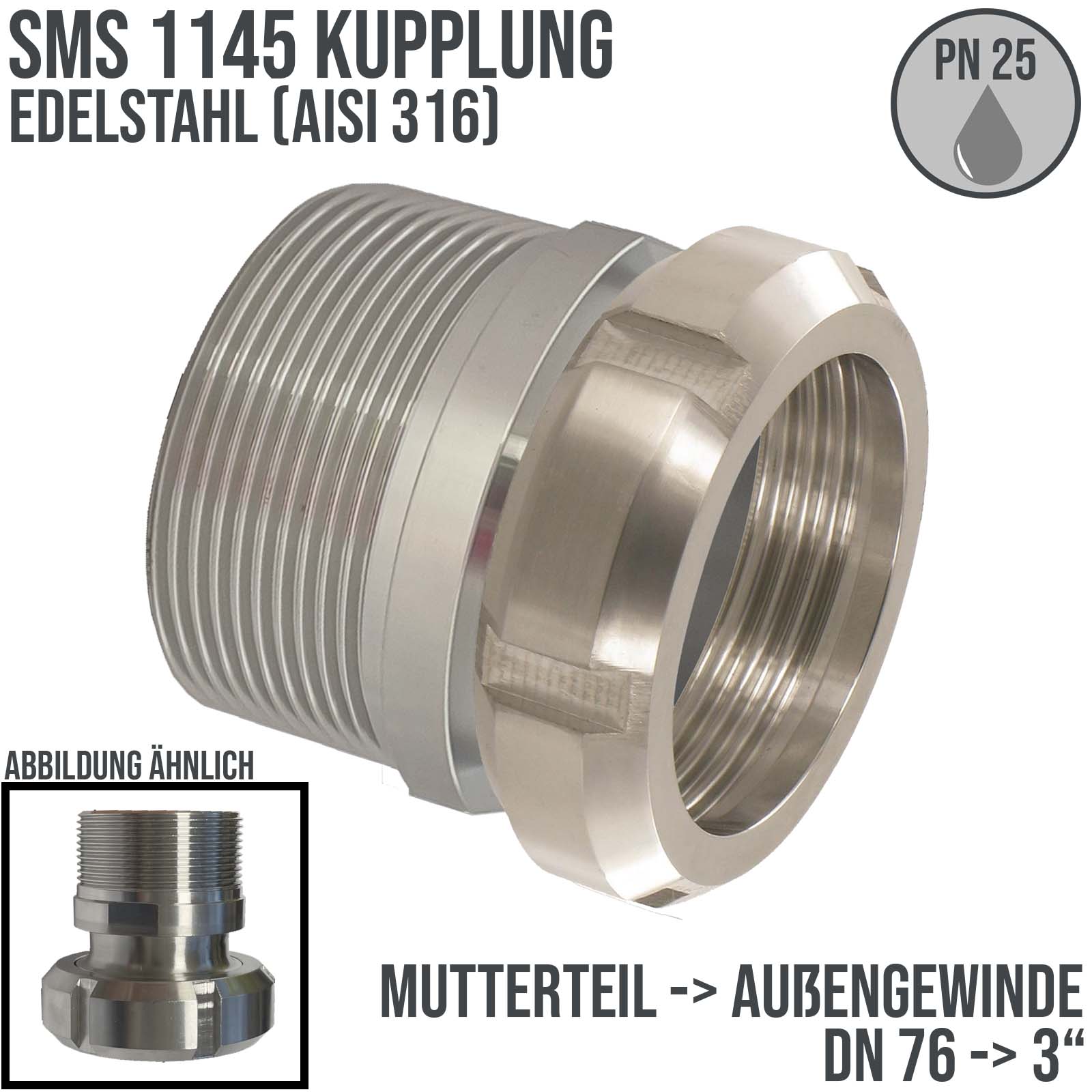 DN 76 SMS Kupplung 1145 Mutterteil MT ÜWM Außengewinde BSPP 3" Zoll - PN 25 bar