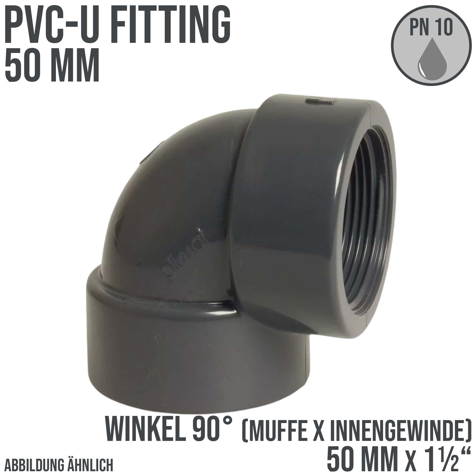 50 mm PVC Klebe Fitting Winkel 90° Innengewinde IG 50 mm x 1 1/2" Muffe Verbinder - PN 10 bar