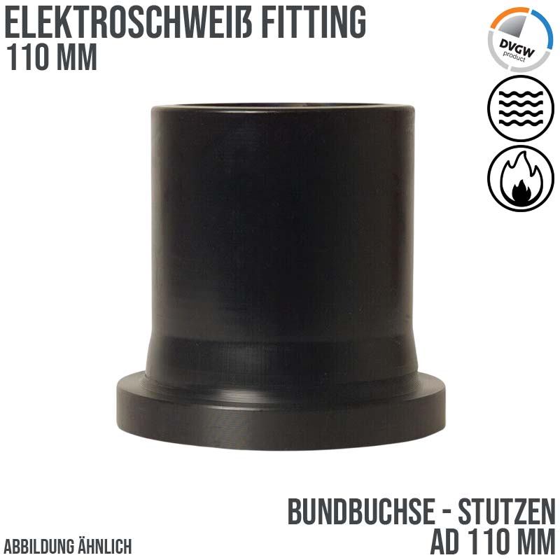 110 mm AD PE100 Elektro Schweiß Fitting Bundbuchse Stutzen SDR 11 DVGW schwarz