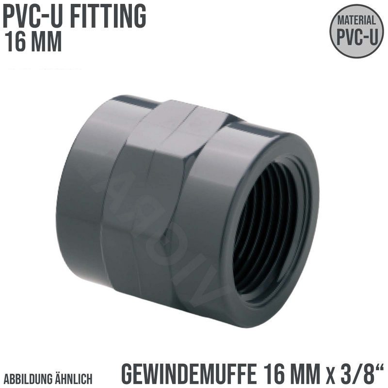 16 mm PVC Klebe Fitting Gewinde Muffe 16 mm x 3/8" Verbinder - PN 10 bar