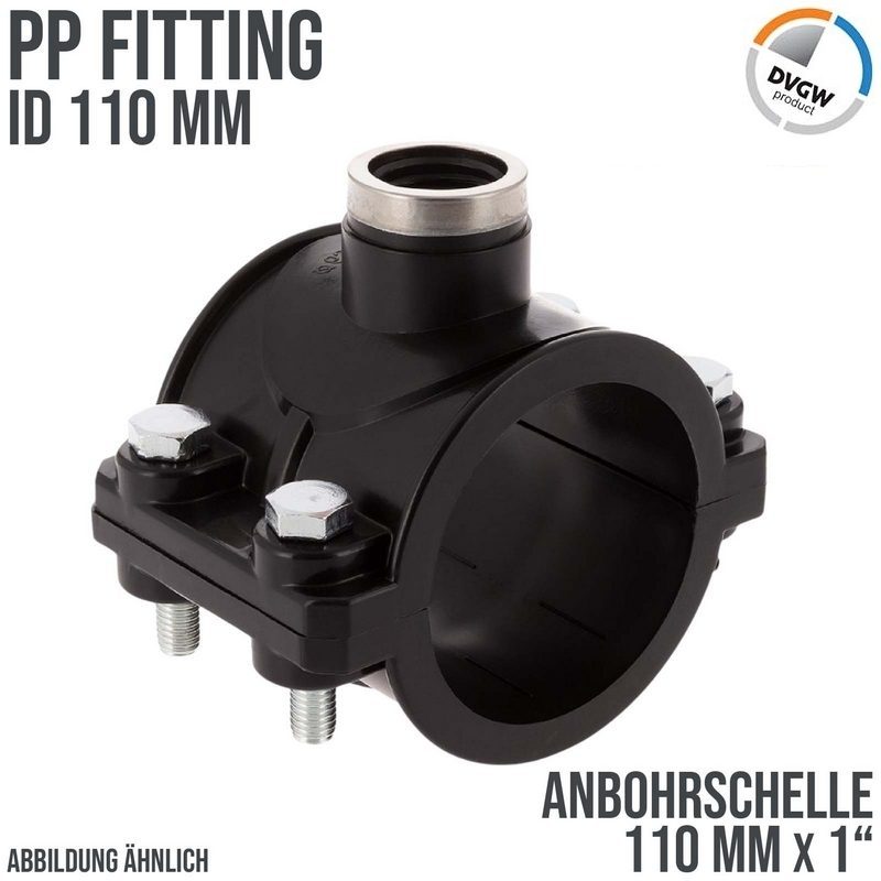 110 mm x 1" PP PE Anbohr Abzweig Schelle Klemmschale x Innengewinde DVGW - PN 16 bar