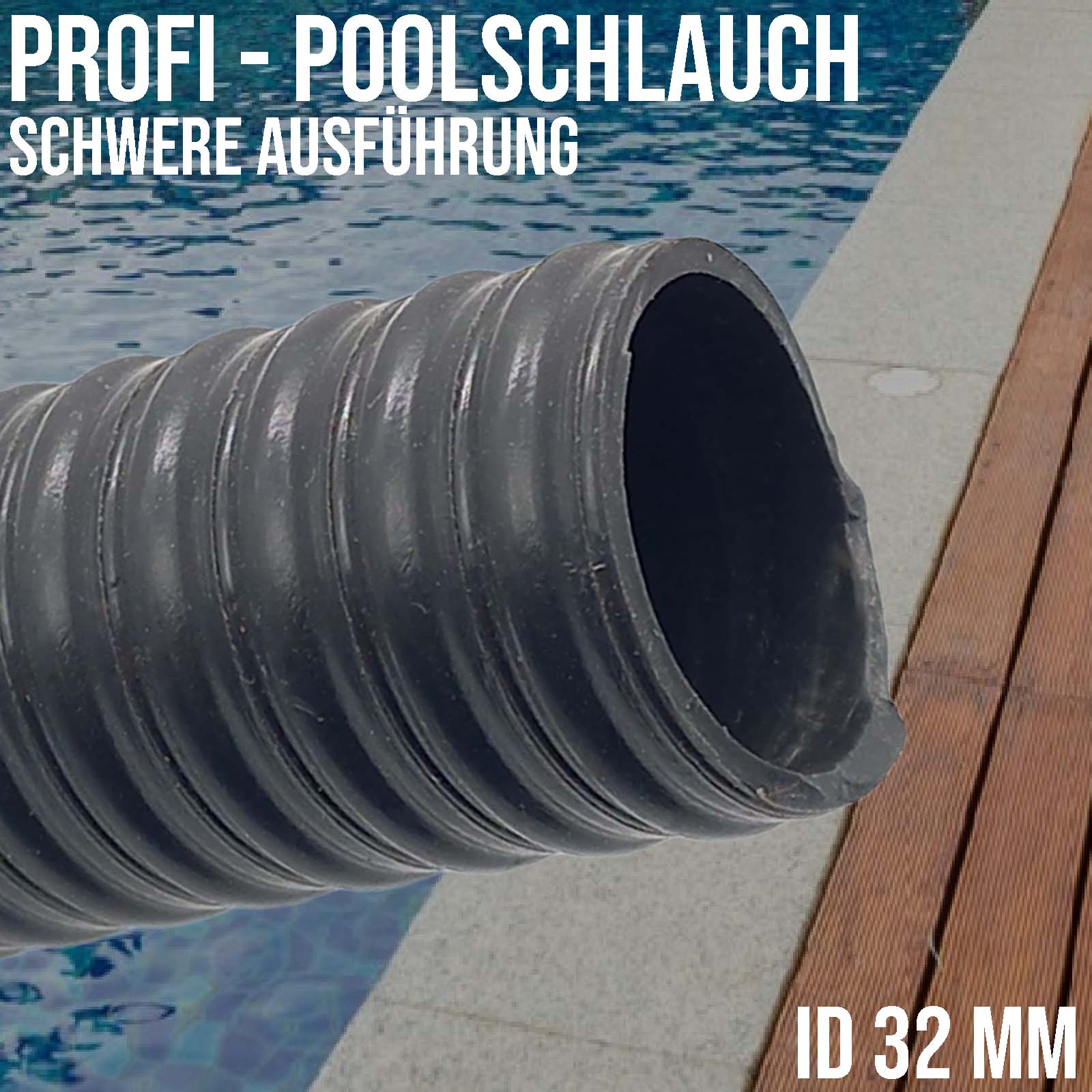 32 mm 1 1/4" Zoll Profi Pool Schwimmbad Swimming Teich Wasser Schlauch schwer - PN 5 bar