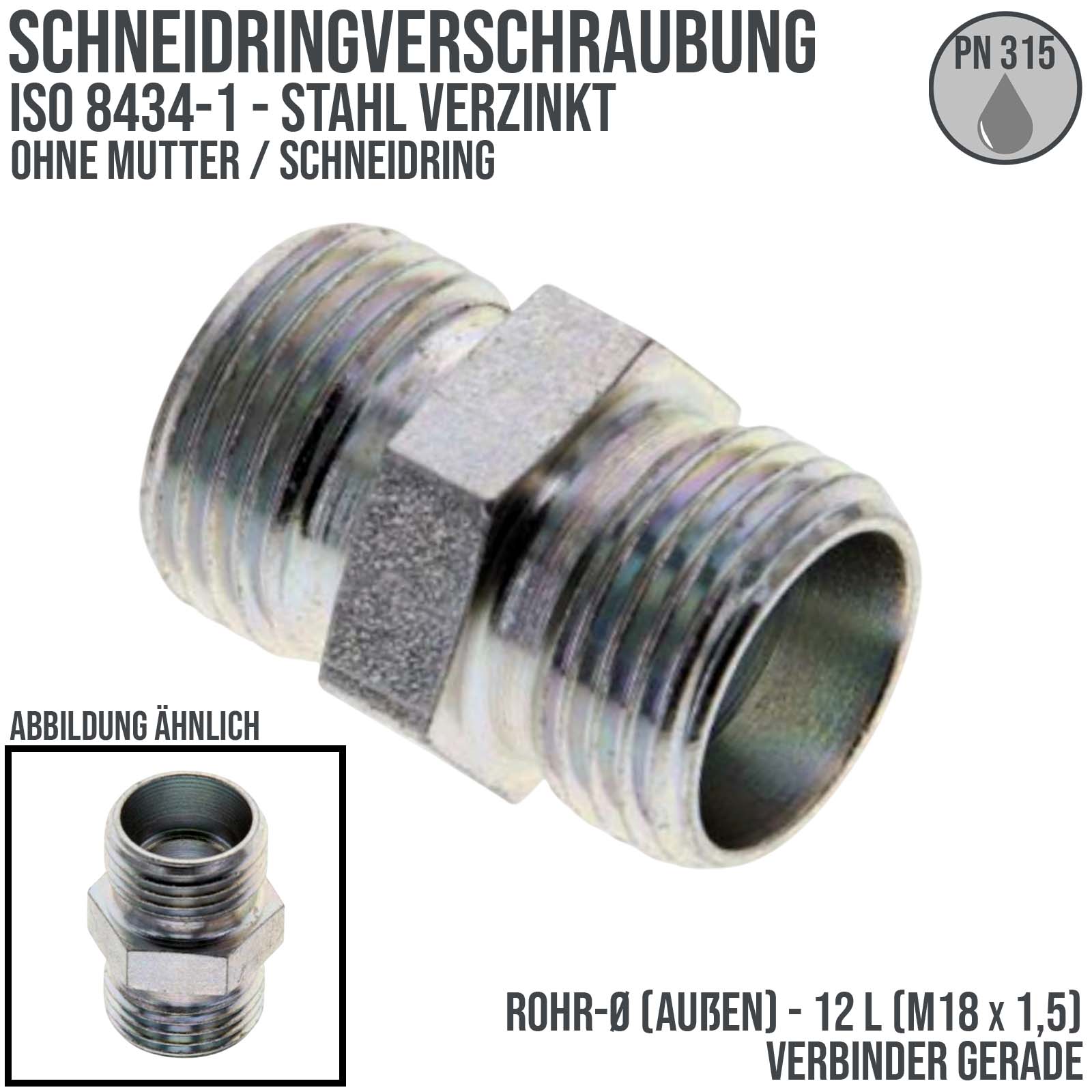 12 L Schneidring Verschraubung gerader Verbinder M 18 x 1,5 AG ohne Mutter / Schneidring - PN 315 bar