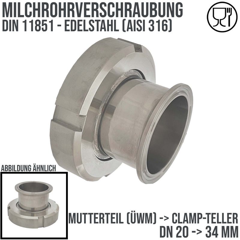 DN 20 Milchrohr Verschraubung DIN 11851 Übergang Adapter Mutterteil Überwurfmutter -> Clamp Teller 34,0 mm - PN 25 bar