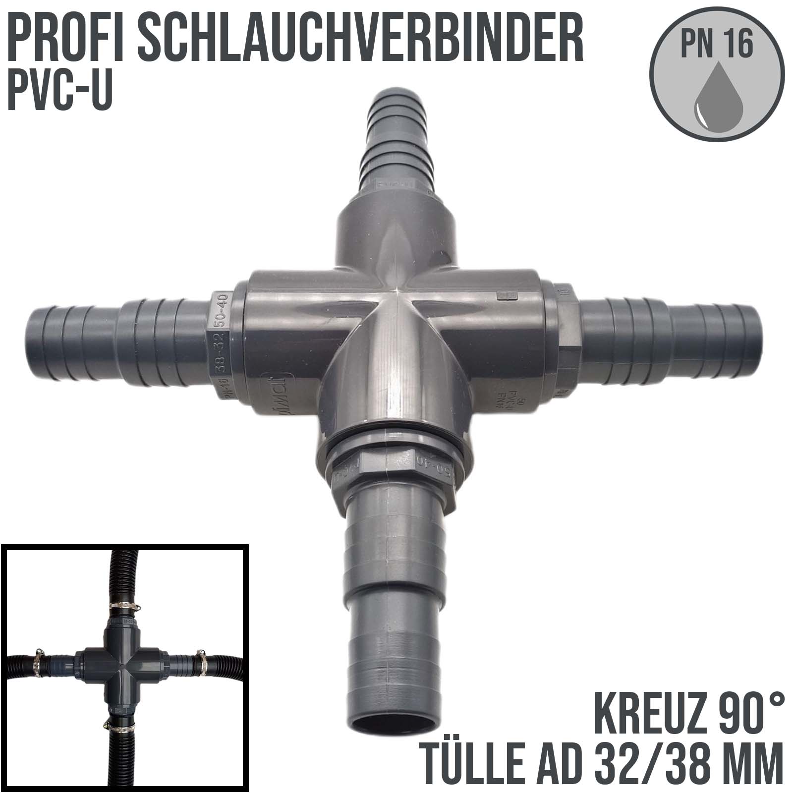 32 / 38 mm PVC PROFI Kreuz 90° Schlauch Verbinder Stutzen Tülle Pool Teich Garten - PN 10 bar
