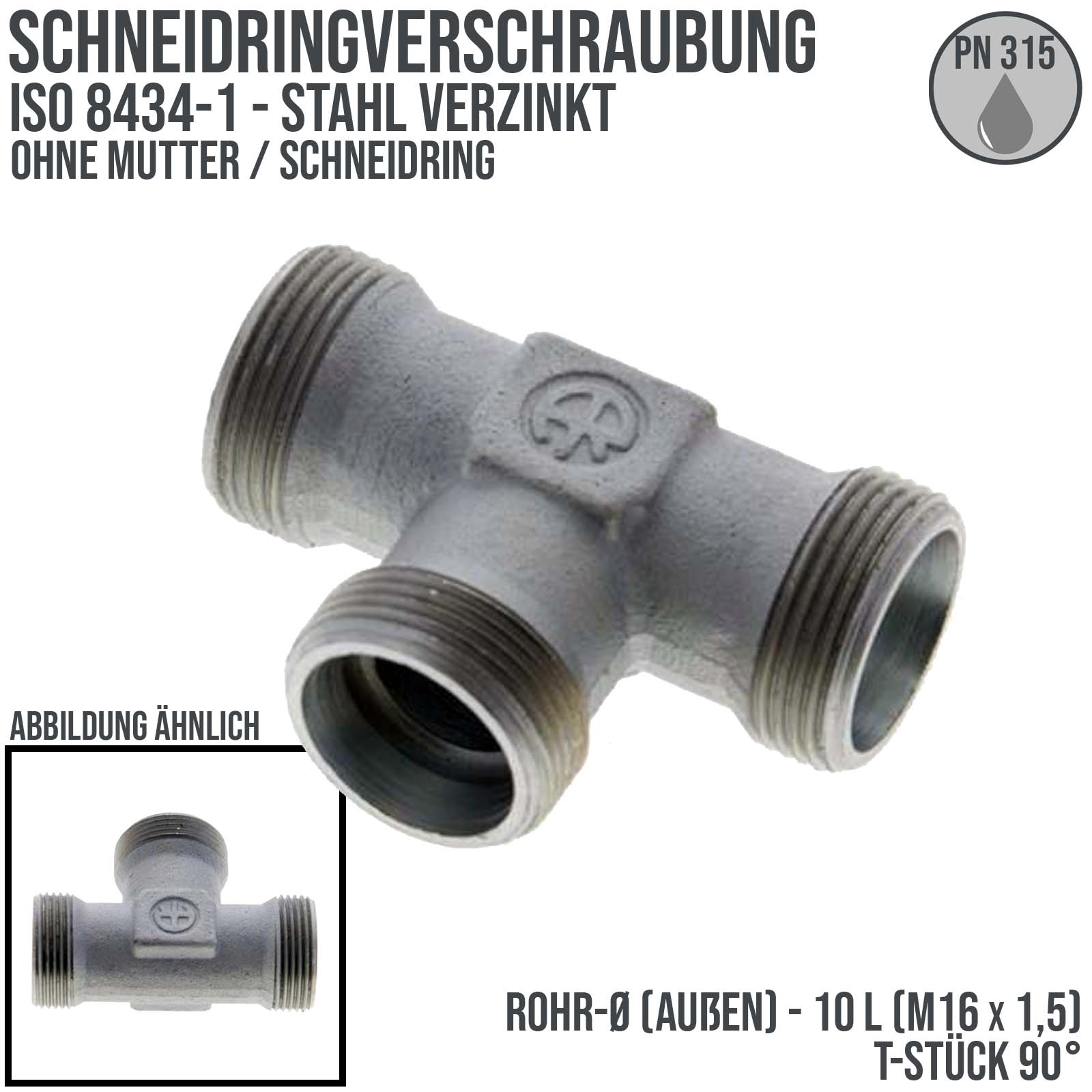 10 L Schneidring Verschraubung T-Stück 90° M 16 x 1,5 AG ohne Mutter / Schneidring - PN 315 bar