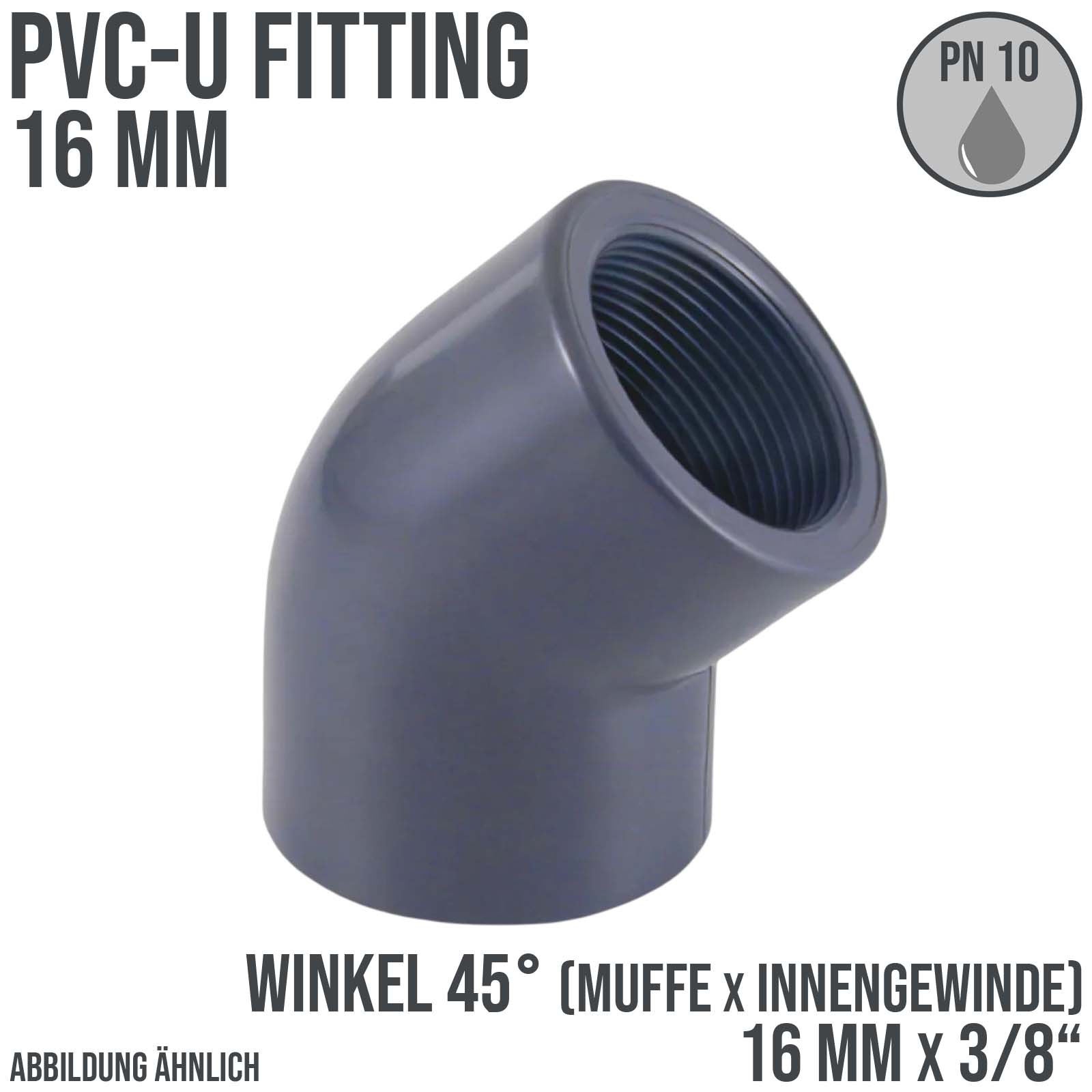 16 mm PVC Klebe Fitting Winkel 45° Innengewinde IG 16 mm x  3/8" Muffe Verbinder - PN 10 bar