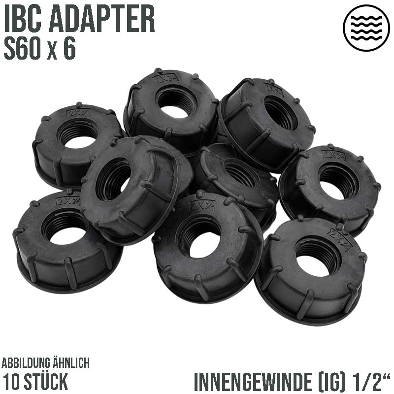 S60 x 6 IBC Adapter mit Innengewinde IG 1/2" Container Fass Tank Zubehör PN10 bar  - 10 Stück