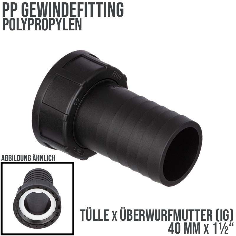 40 mm x 1 1/2 " PP Gewinde Fitting Schlauch Tülle Stutzen ÜWM Innengewinde IG - PN 10 bar