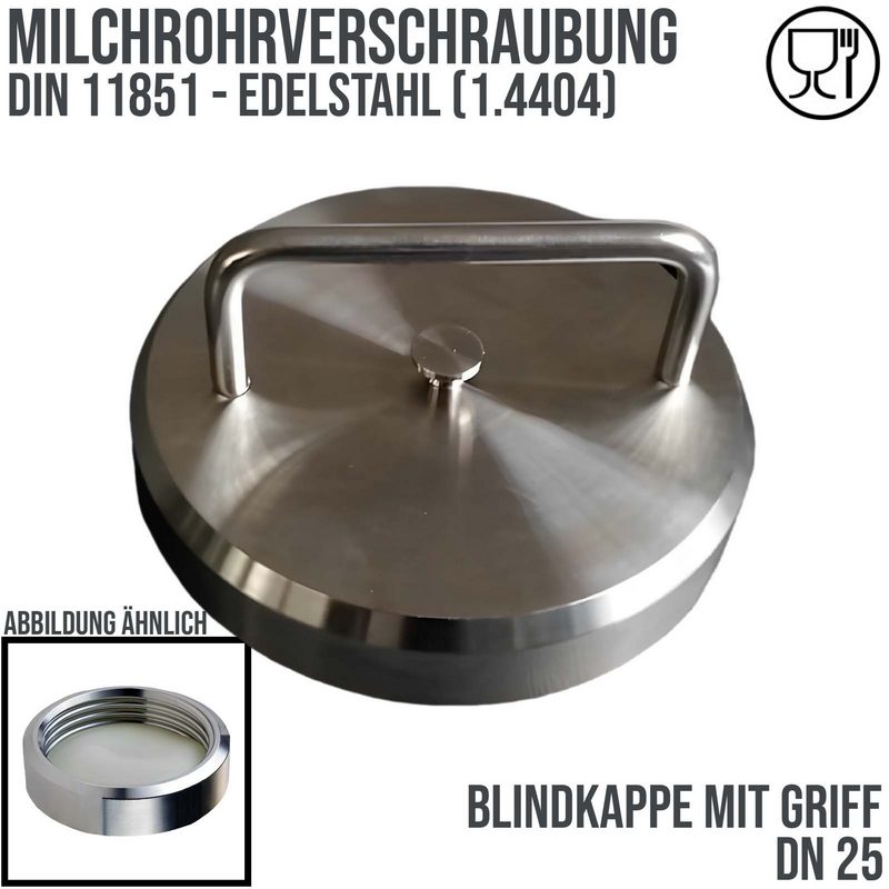 DN 25 Milchrohr Verschraubung DIN 11851 Kappe Verschluss mit Griff - PN 25 bar