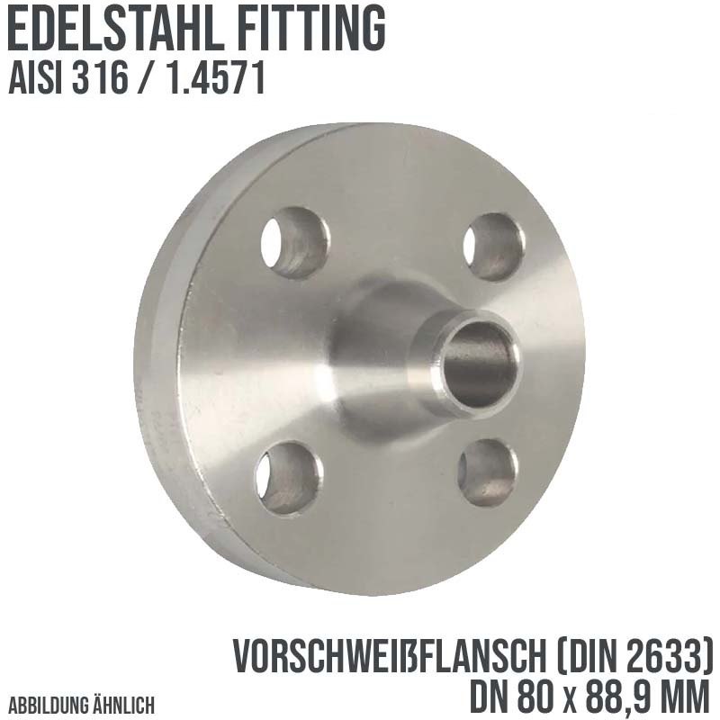 DN 80 x 88,9 mm Vorschweiß Flansch Stumpfschweißung Edelstahl Fitting V4A AISI 316DIN 2633 - PN 16 bar