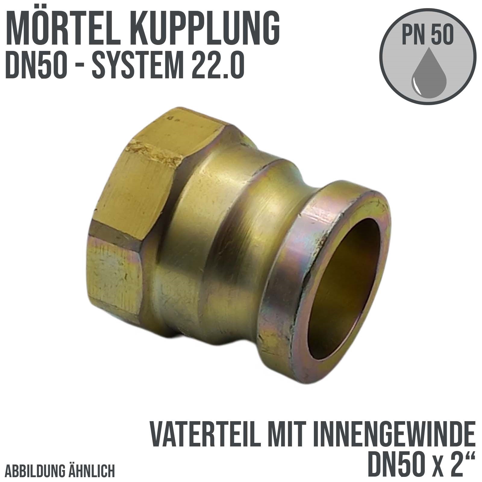 DN 50 Mörtel Kupplung Vaterteil (VT) Innengewinde 2" Zoll Schlauch Putz Maschine System 22 - PN 50 bar
