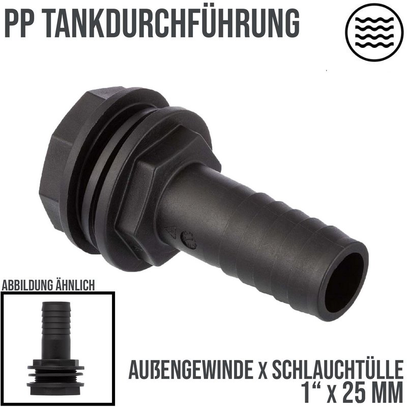 1" x 25 mm Tank Regentonne Durchführung Außengewinde x Schlauch Tülle - PN 6 bar