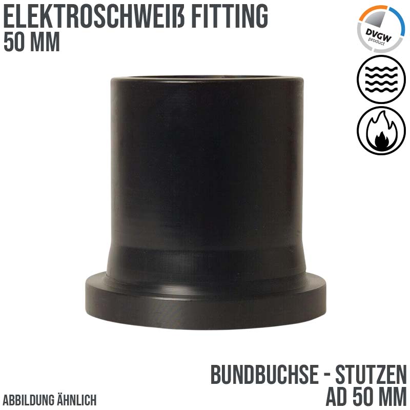 50 mm AD PE100 Elektro Schweiß Fitting Bundbuchse Stutzen SDR 11 DVGW schwarz