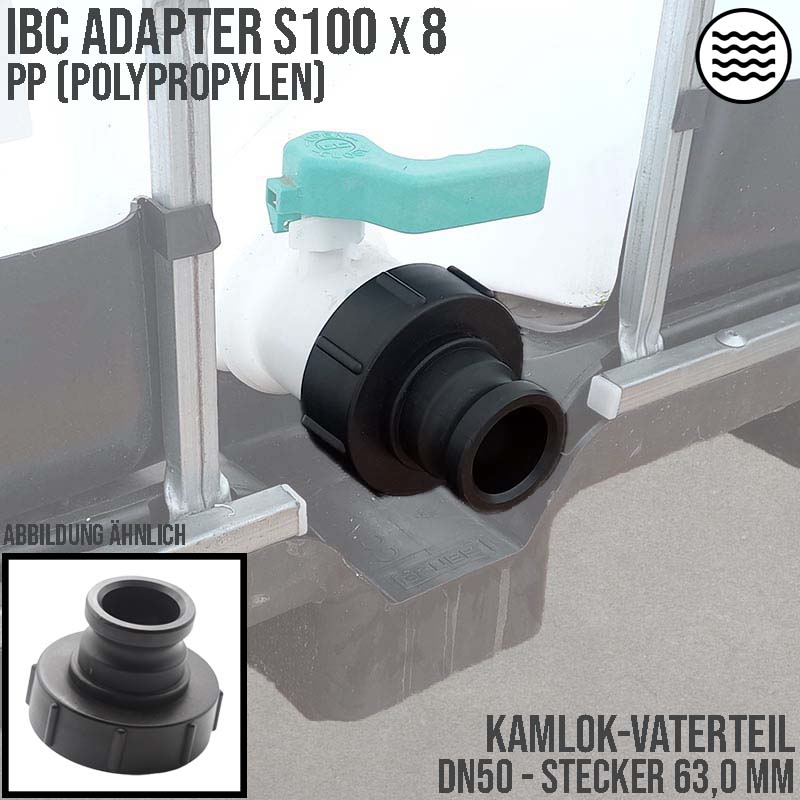 S100 x 8 IBC Adapter auf Kamlok Vaterteil DN50 (63,0mm) PP Polypropylen Container Tank Zubehör