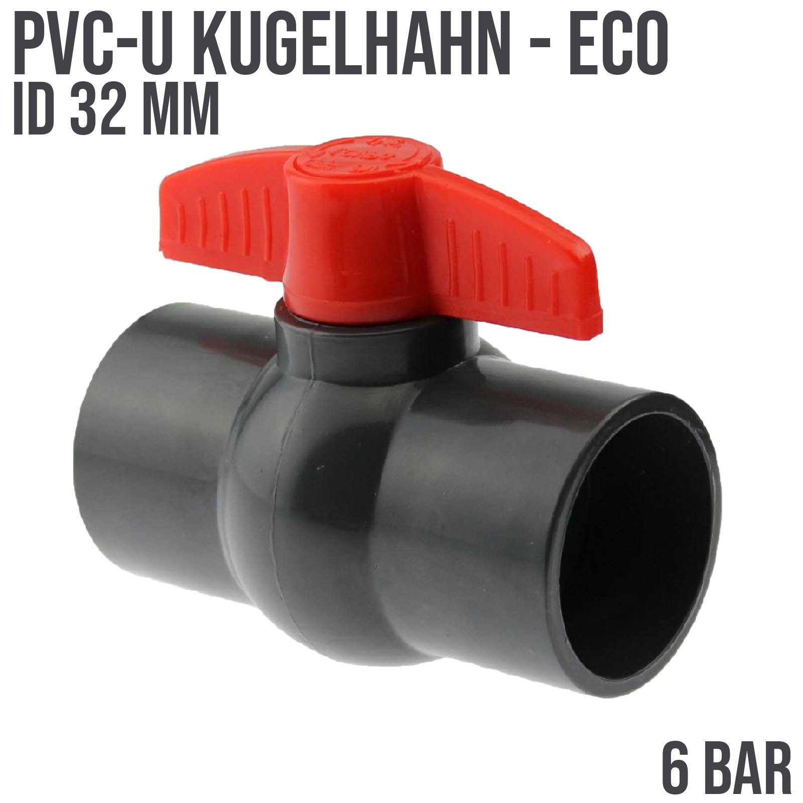 32 mm PVC Kugel Absperr Hahn Ventil ECO beidseitige Klebemuffe Fitting PN 6 bar - roter Griff