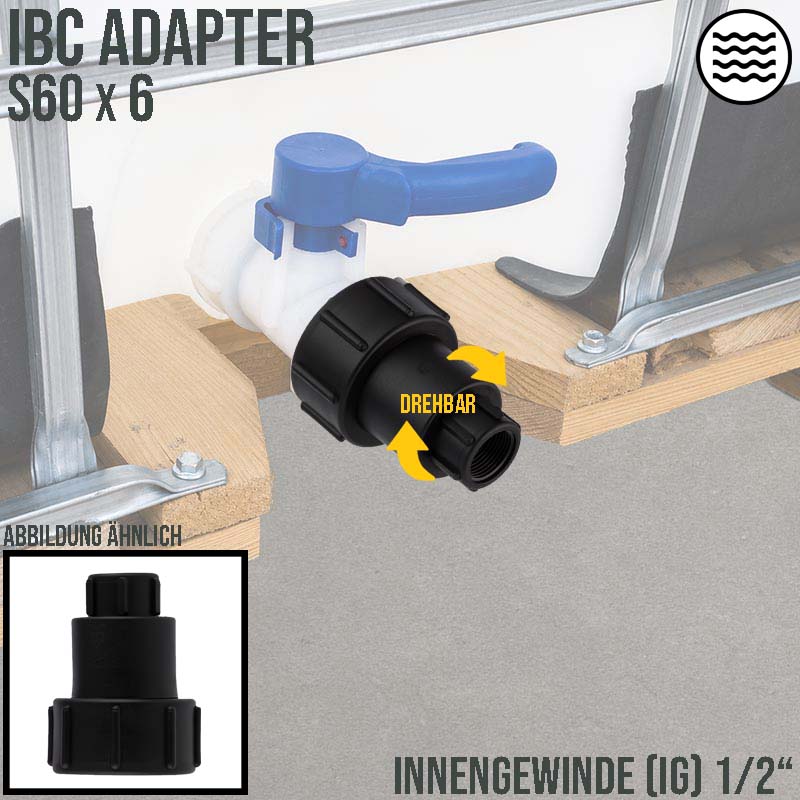S60 x 6 IBC Adapter drehbares Innengewinde IG 1/2" Container Fass Tank Zubehör PN10 bar
