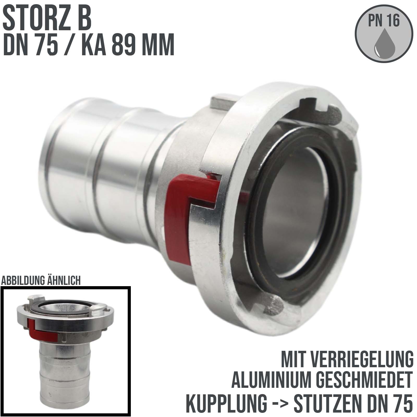 STORZ B DN75 KA89 Saug Kupplung -> Stutzen Tülle DN75 KA89 mit Verriegelung Bau Feuerwehr Schlauch PN 16 bar