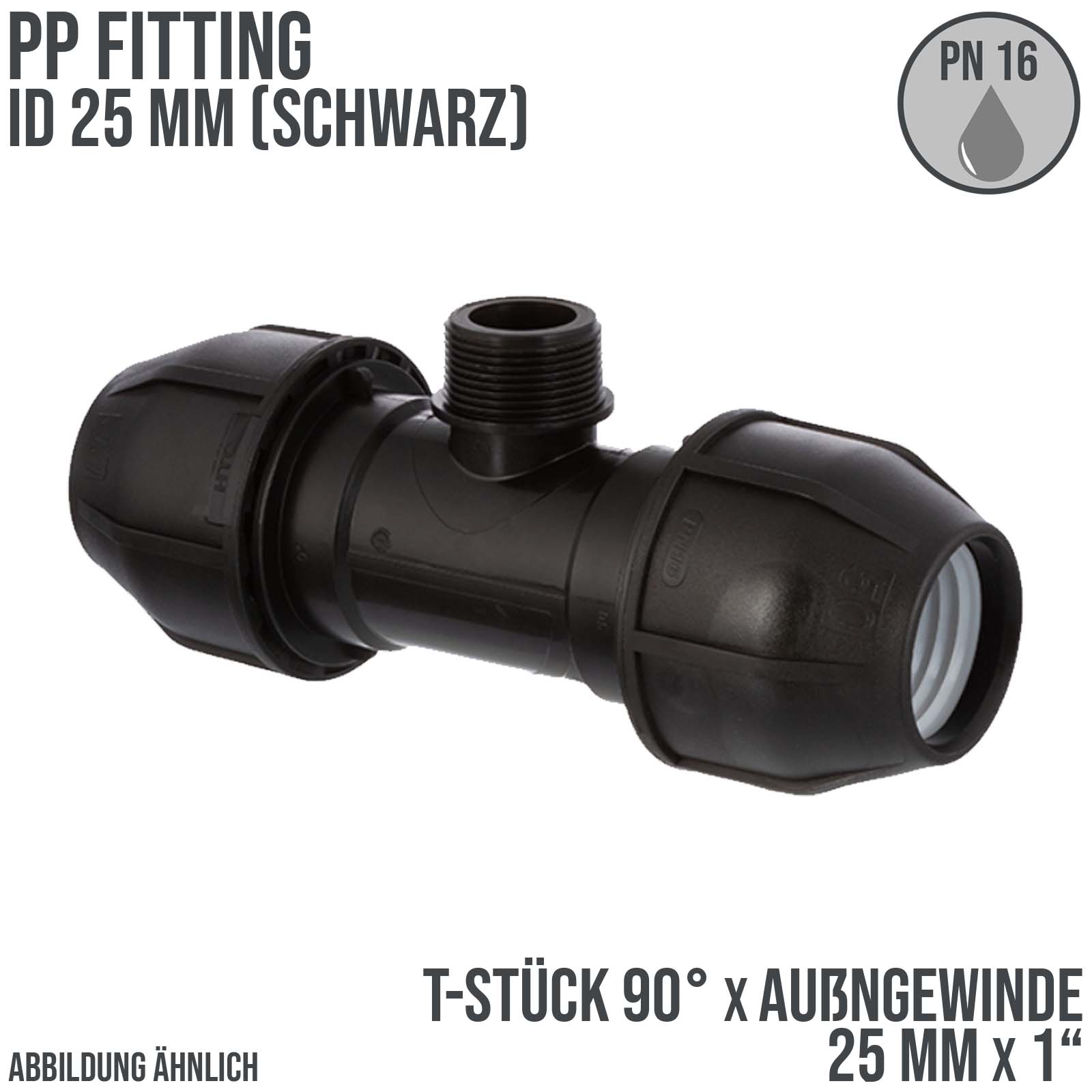 25 mm x 1" PE PP Fitting Klemm Verbinder Verschraubung Rohr T-Stück 90° x AG schwarz - PN 16 bar 