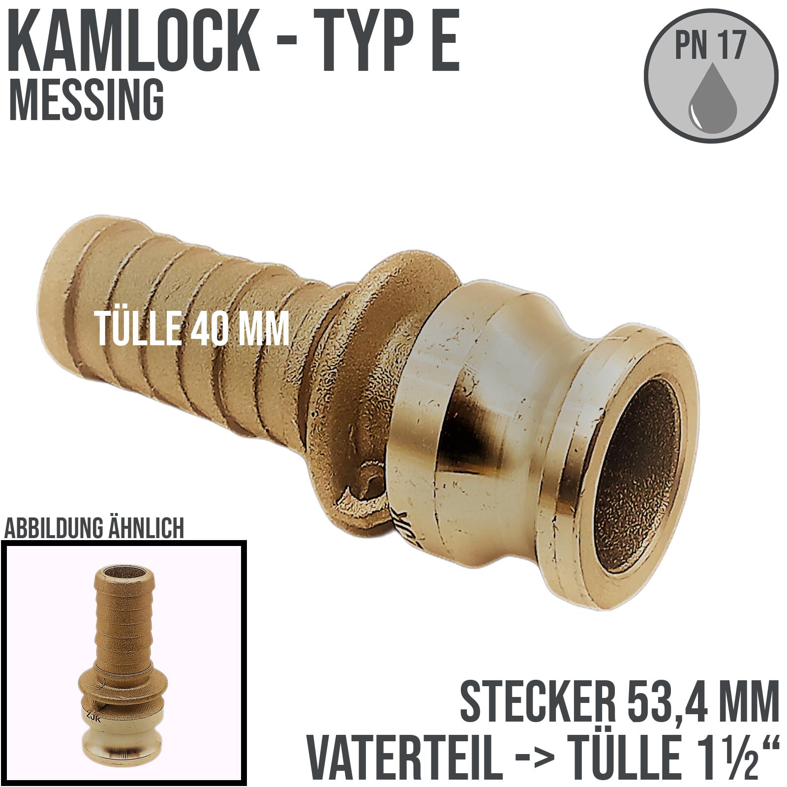 Kamlock Typ E - Vaterteil Messing - 53,4 mm Stecker  -> Tülle 40 mm 1 1/2" Zoll DN38 - PN 17 bar