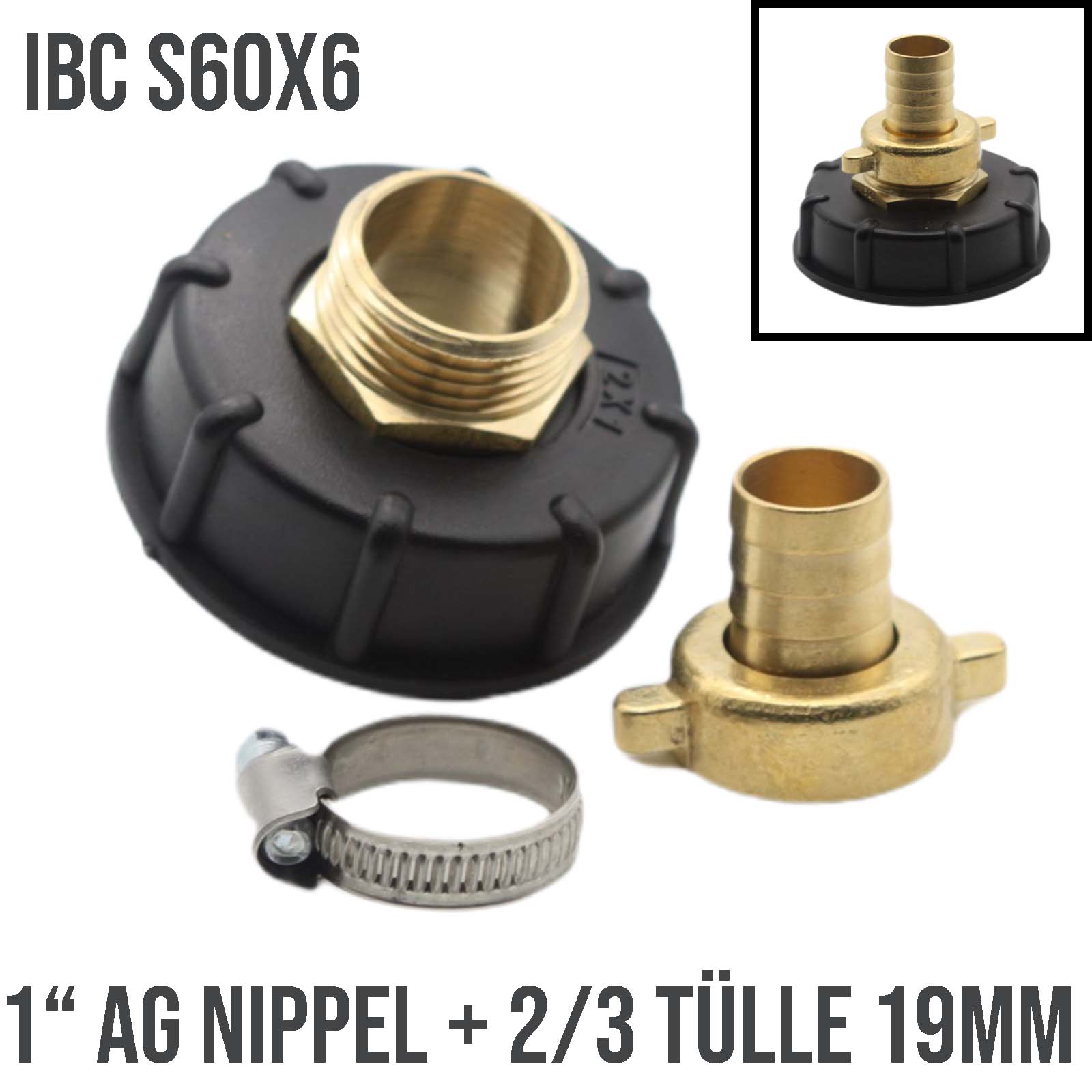 S60 x 6 IBC Adapter auf 1" Doppelnippel + 2/3 Tülle 3/4" (19mm) Container Tank Zubehör