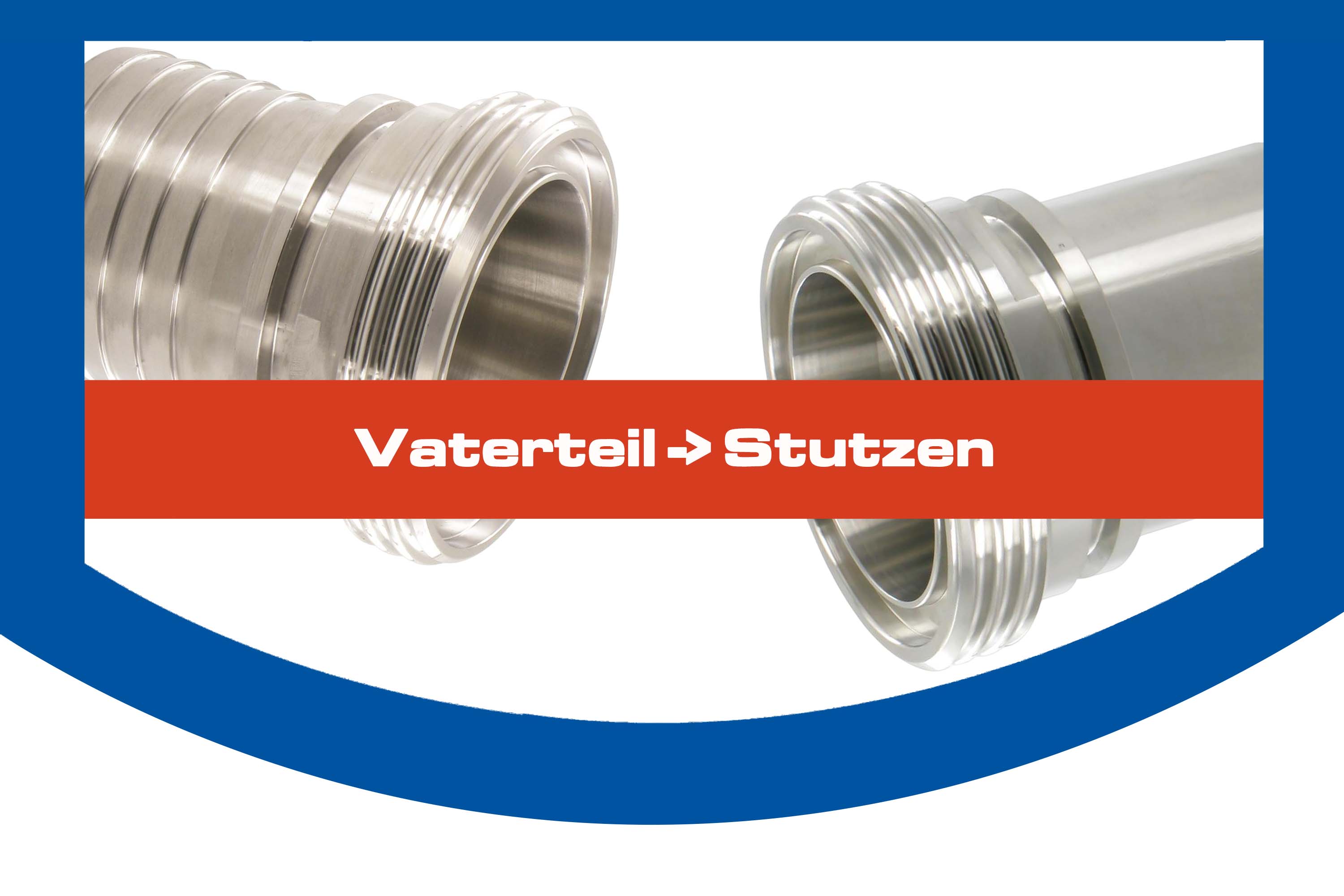 Vaterteil -> Stutzen
