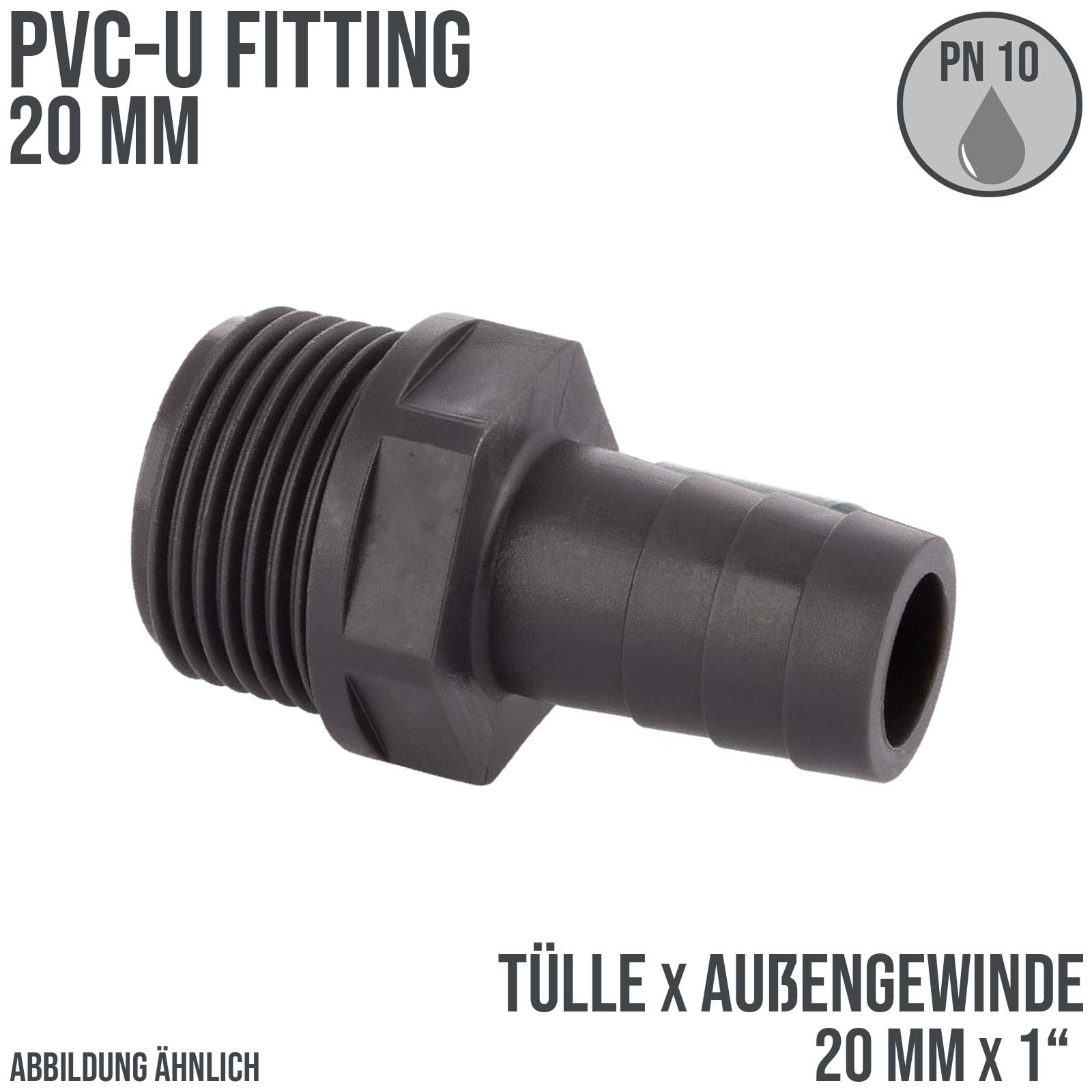 PVC Fitting Schlauch Tülle Stutzen Verbinder Außen Gewinde 20 mm x 1" AG - PN 10 bar