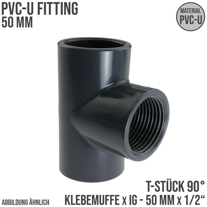 50 mm PVC Klebe Fitting T-Stück 90° 50 mm x 1/2" Klebemuffe x Innengewinde - PN 10 bar