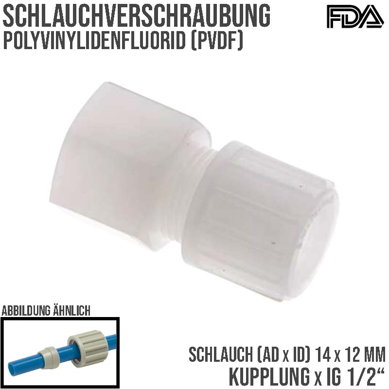 14 x 12 mm x 1/2" Kupplung Innengewinde PVDF Verschraubung PA PP Schlauch FDA - PN 10 bar