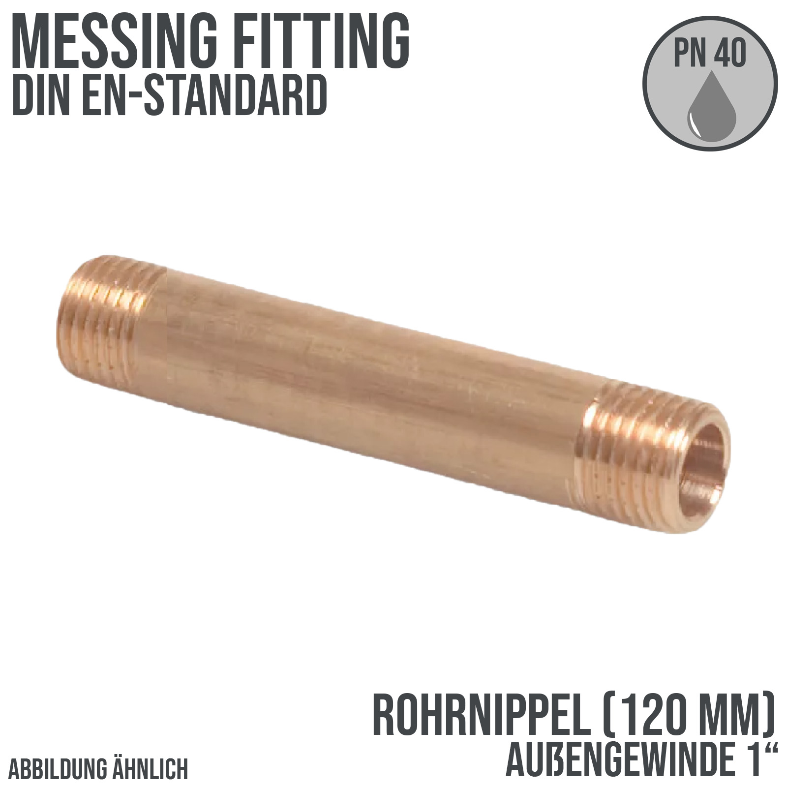 1" Rohrnippel 120 mm Außen x Außengewinde AG Messing Fittings PN 40 bar