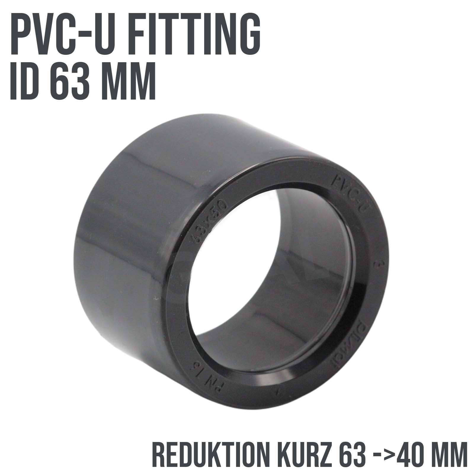 63 x 40 mm PVC Klebe Fitting Reduktion Reduzierer kurz Muffe Verbinder - PN 16 bar