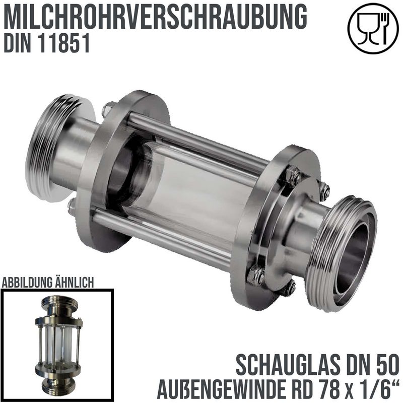 DN 50 Milchrohr Verschraubung DIN 11851 Schauglas 2-fach Außengewinde RD 78 x 1/6"  - PN 25 bar