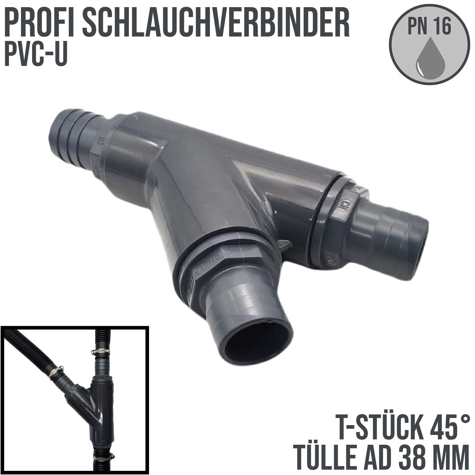 38 mm PVC PROFI T-Stück 45° Schlauch Verbinder Stutzen Tülle Pool Teich Garten - PN 10 bar
