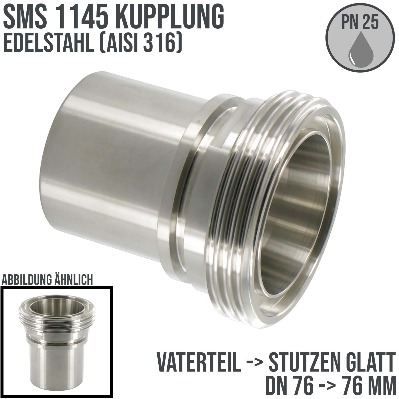 DN 76 SMS Kupplung 1145 Vaterteil VT Außengewinde Sicherungsbund - Stutzen glatt 75 mm - PN 25 bar
