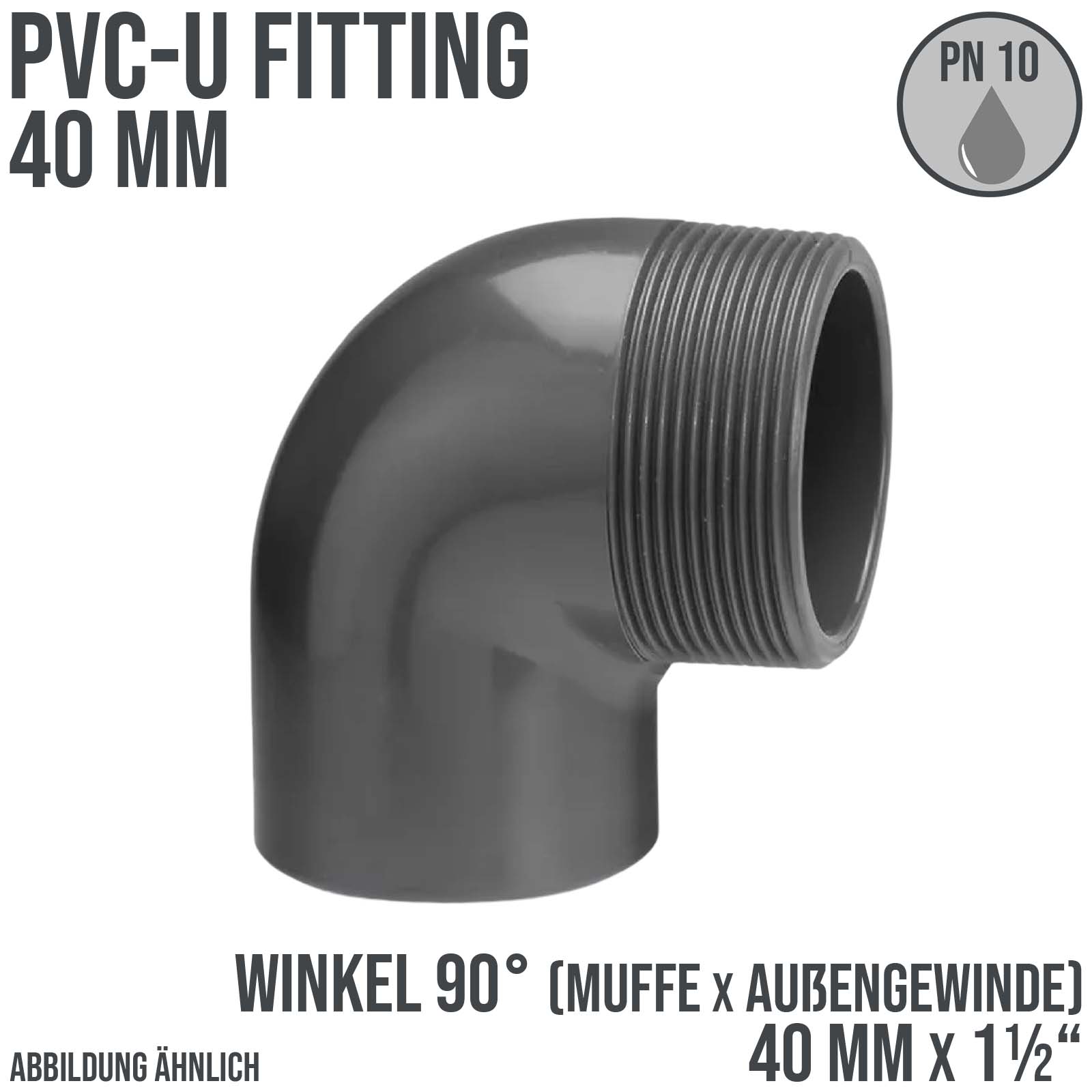 40 mm PVC Klebe Fitting Winkel 90° Außengewinde AG 40 mm x 1 1/2" Muffe Verbinder - PN 10 bar