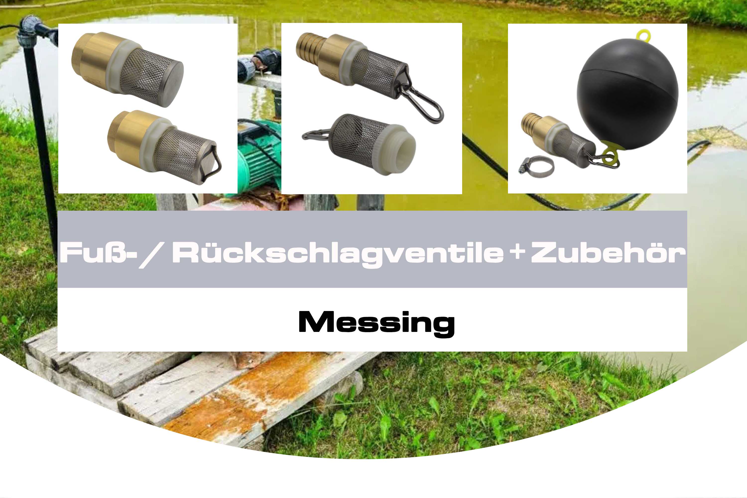 Fuß- / Rückschlagventile + Zubehör