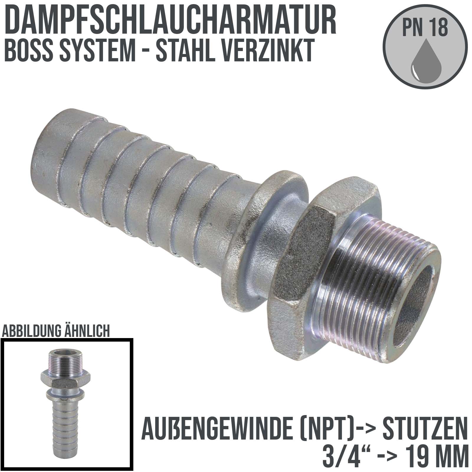 3/4" BOSS Dampfschlaucharmatur Außengewinde NPT Sicherungsbund Stahl verzinkt Stutzen Tülle 19 mm - PN 18 bar