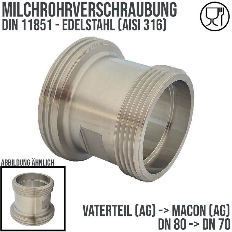 DN 80 Milchrohr Verschraubung DIN 11851 Übergang Adapter Vaterteil Außengewinde -> Macon Außengewinde DN 70- PN 25 bar