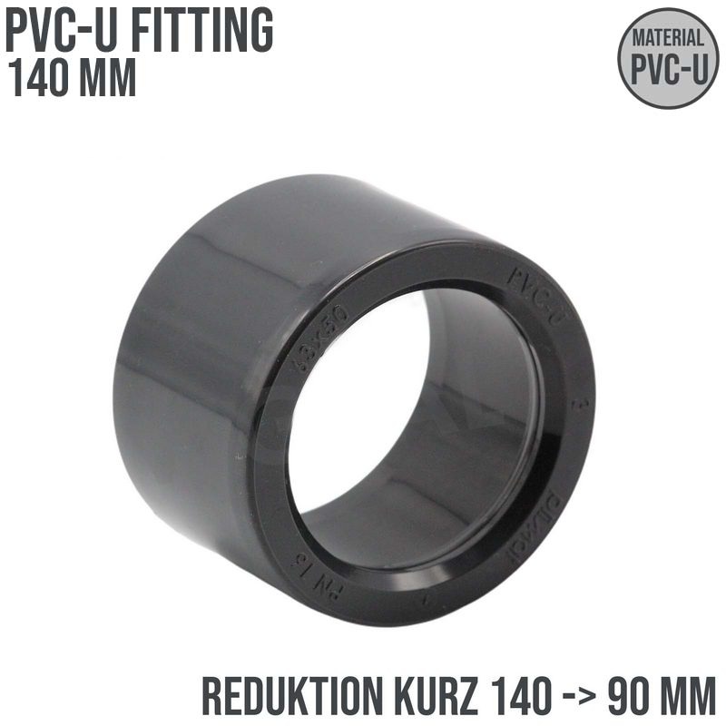 140 x 90 mm PVC Klebe Fitting Reduktion Reduzierer kurz Muffe Verbinder - PN 16 bar