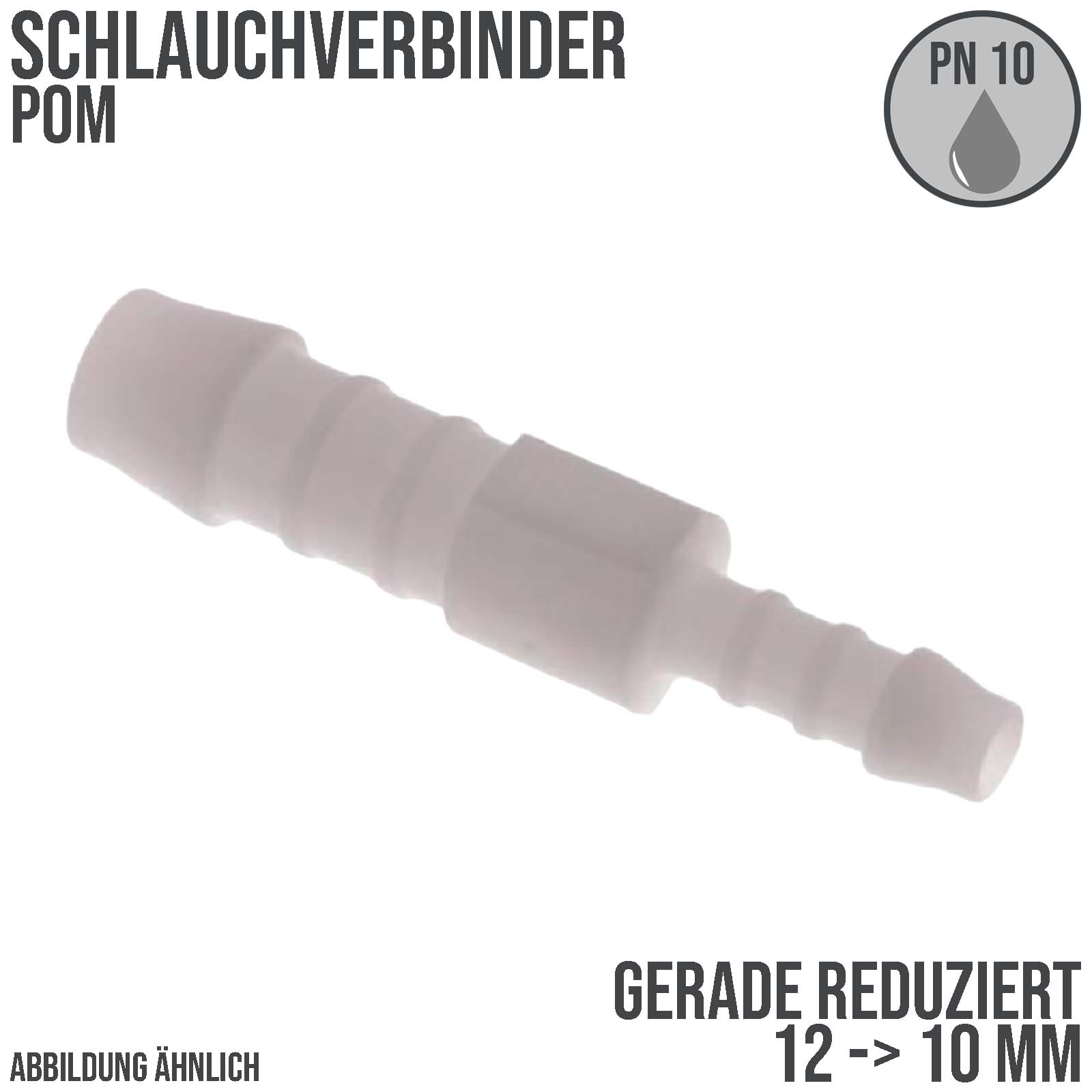 12 x 10 mm POM Schlauch Verbinder Reduktion Stutzen Tülle Kupplung Fitting weiss PN 10 bar