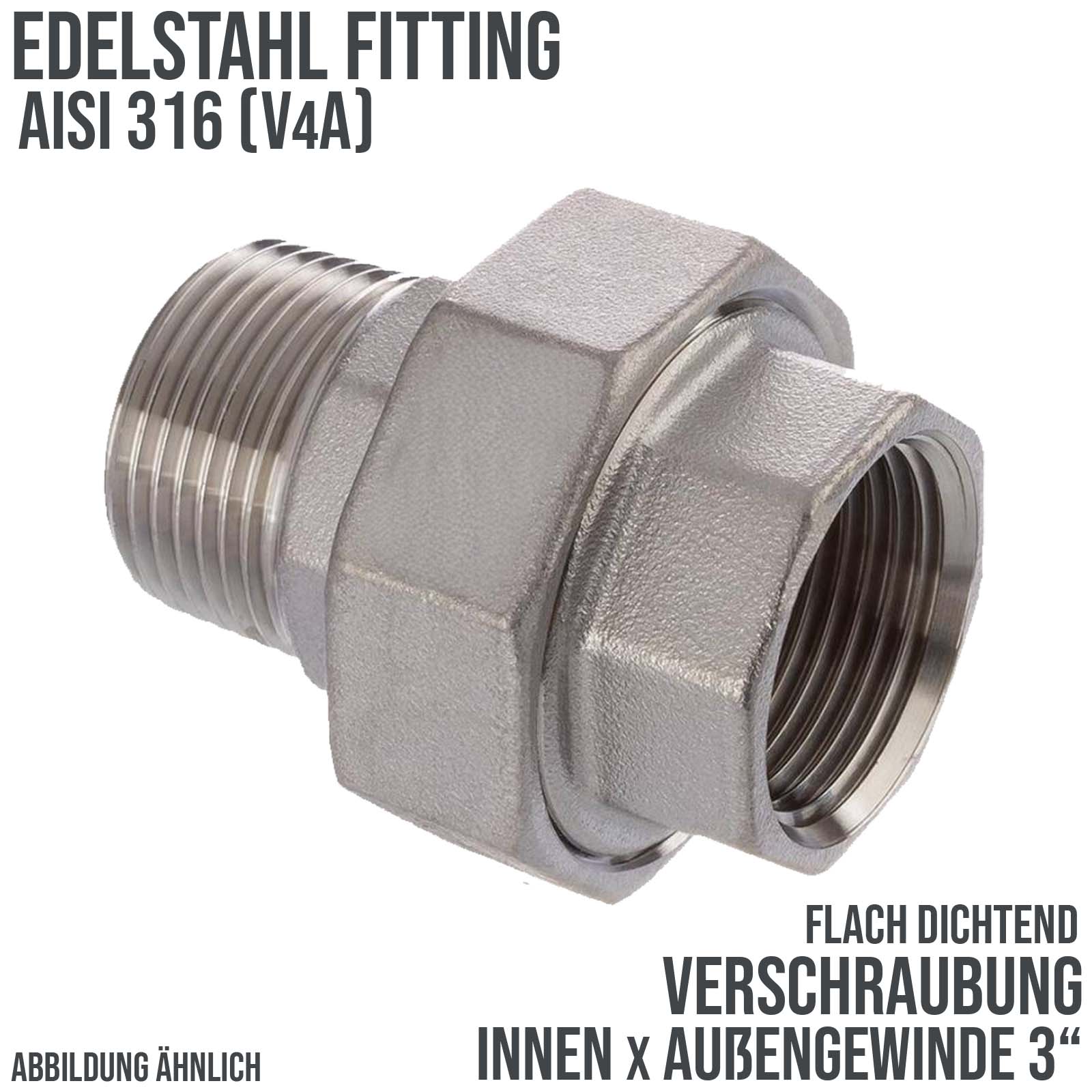 3" Edelstahl Fitting V4A AISI 316 Verschraubung Innen x Außengewinde IG x AG flach dichtend  - PN 16 bar