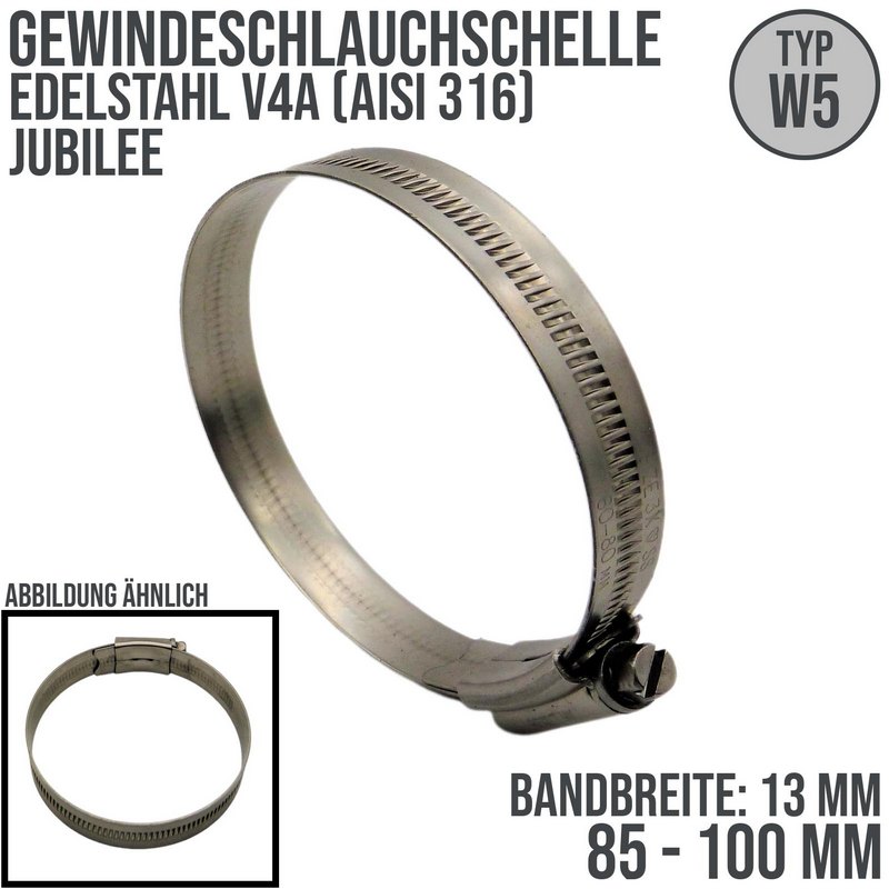 85 - 100 mm Schlauchschelle Jubilee W5 V4A Edelstahl AISI 316 Rohr Gewinde Schelle - Band: 13 mm