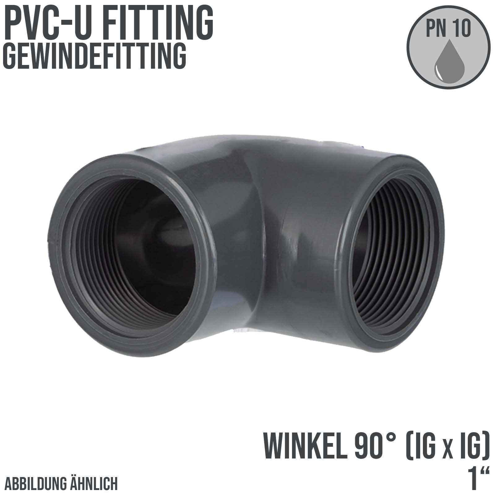 1" PVC Fitting Winkel 90° 2-fach Innen Gewinde Verbinder - PN 10 bar